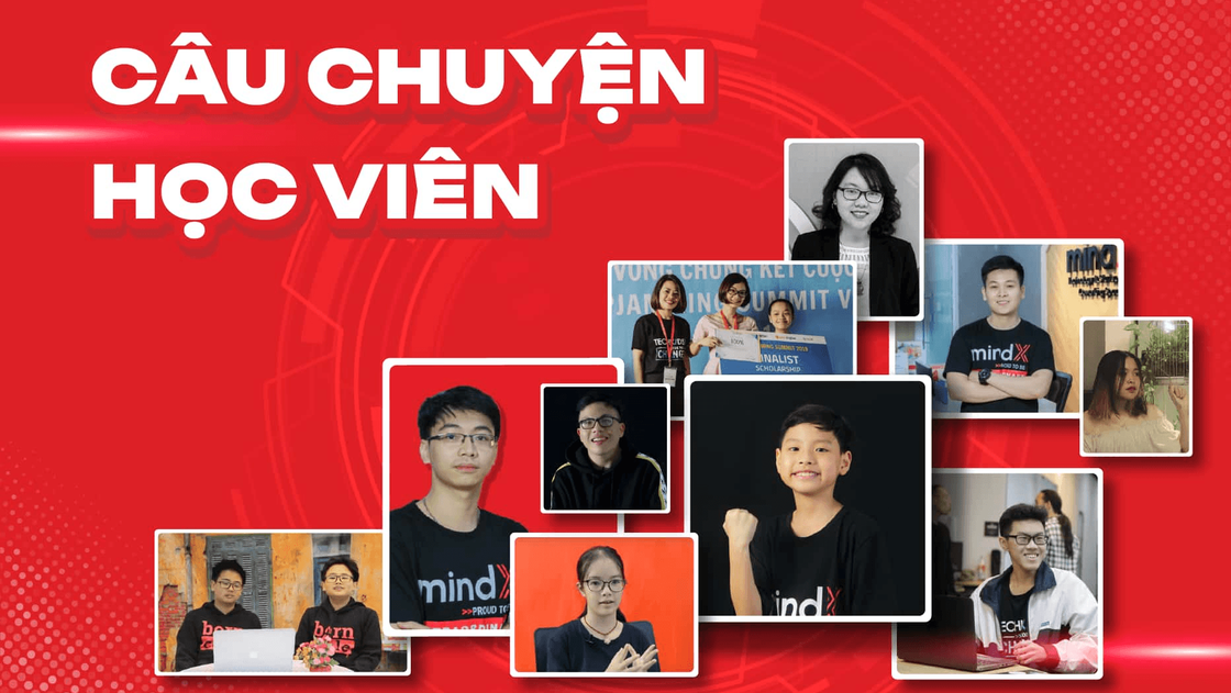 MindX - Trường học công nghệ hàng đầu Việt Nam, đào tạo lập trình và công nghệ cho mọi lứa tuổi