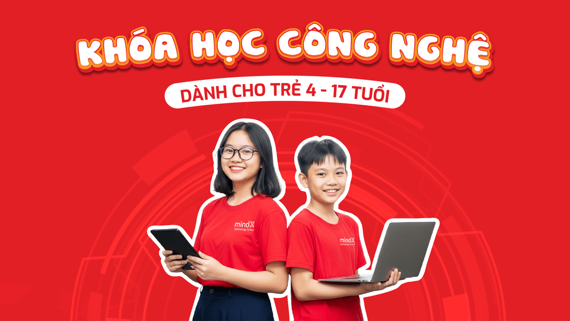 MindX - Trường học công nghệ hàng đầu Việt Nam, đào tạo lập trình và công nghệ cho mọi lứa tuổi